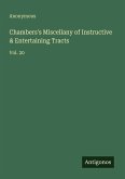 Chambers's Miscellany of Instructive & Entertaining Tracts