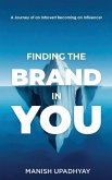 Finding The Brand In You Finding The Brand In You