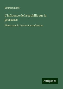 L'influence de la syphilis sur la grossesse - René, Boureau