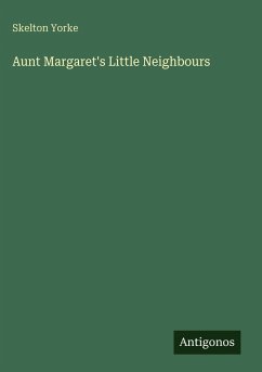 Cover Aunt Margaret's Little Neighbours