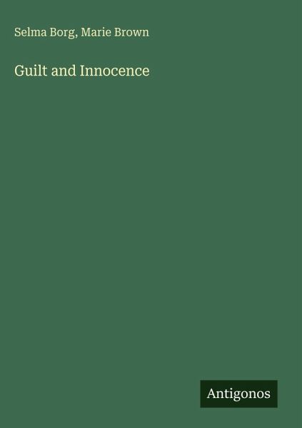 Guilt and Innocence Guilt and Innocence