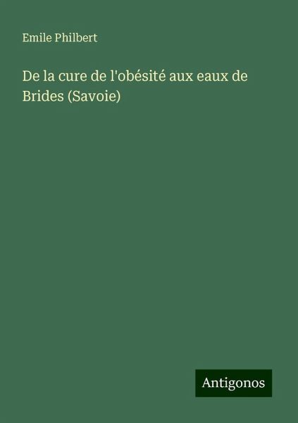 De la cure de l'obésité aux eaux de Brides (Savoie)
