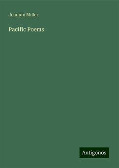 Pacific Poems - Miller, Joaquin