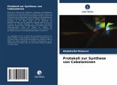 Protokoll zur Synthese von Cobalaminen Protokoll zur Synthese von Cobalaminen