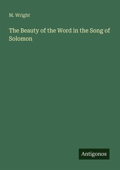 The Beauty of the Word in the Song of Solomon - Wright, M.