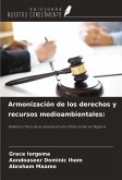 Armonización de los derechos y recursos medioambientales: