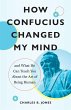 How Confucius Changed My Mind - Bild 1
