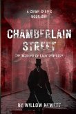 Chamberlain Street - The Murder of Lady Penelope Chamberlain Street - The Murder of Lady Penelope