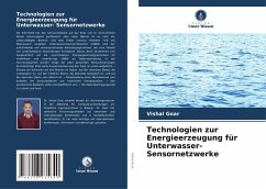 Technologien zur Energieerzeugung für Unterwasser- Sensornetzwerke - Goar, Vishal