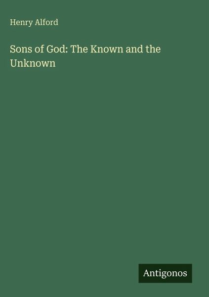 Sons of God: The Known and the Unknown Sons of God: The Known and the Unknown