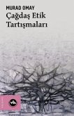 Cagdas Etik Tartismalari Cagdas Etik Tartismalari