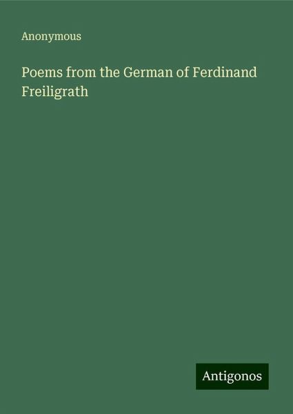 Poems from the German of Ferdinand Freiligrath