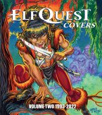 Elfquest Covers Volume Two 1993-2022 Elfquest Covers Volume Two 1993-2022