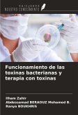 Funcionamiento de las toxinas bacterianas y terapia con toxinas Funcionamiento de las toxinas bacterianas y terapia con toxinas