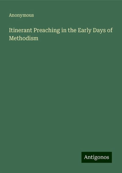 Itinerant Preaching in the Early Days of Methodism