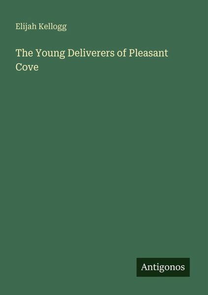 The Young Deliverers of Pleasant Cove