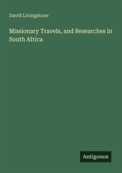 Cover Missionary Travels, and Researches in South Africa