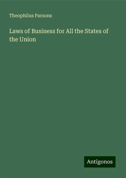 Laws of Business for All the States of the Union Laws of Business for All the States of the Union