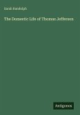 The Domestic Life of Thomas Jefferson