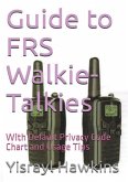 Guide to FRS Walkie-Talkies Guide to FRS Walkie-Talkies