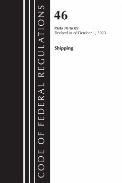 Code of Federal Regulations, Title 46 Shipping 70-89, Revised as of October 1, 2023 - Office Of The Federal Register (U S