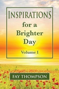 Inspirations for a Brighter Day Volume I - Thompson, Fay