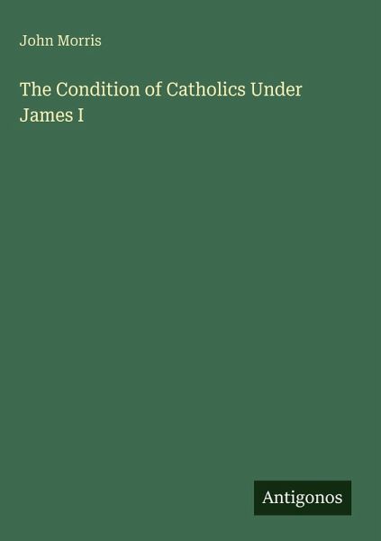 The Condition of Catholics Under James I