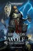 Legends of the Wolf: The Omnibus Legends of the Wolf: The Omnibus