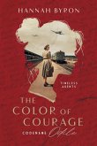 The Color of Courage The Color of Courage
