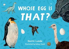 Whose Egg Is That? - Lunde, Darrin