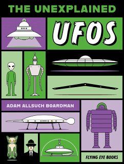 The Unexplained: UFOs - Boardman, Adam Allsuch