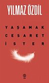 Yasamak Cesaret Ister Yasamak Cesaret Ister