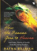 How the Banana Goes to Heaven How the Banana Goes to Heaven