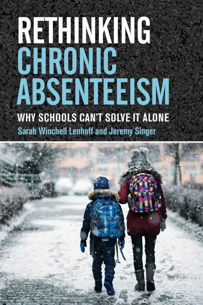 Rethinking Chronic Absenteeism Rethinking Chronic Absenteeism