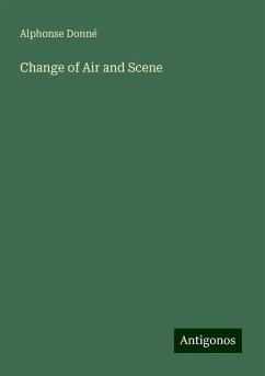 Change of Air and Scene - Donné, Alphonse