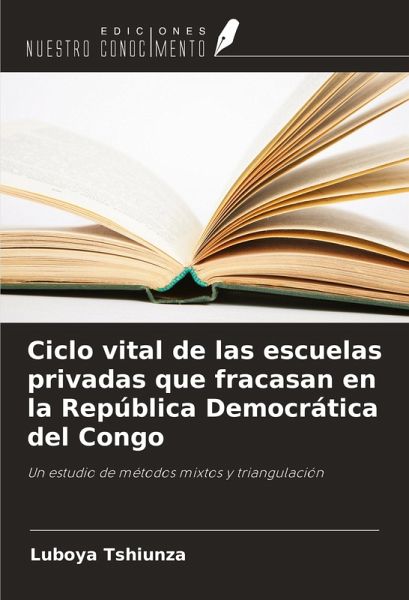 Ciclo vital de las escuelas privadas que fracasan en la República Democrática del Congo