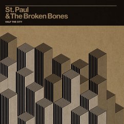 Half The City - St. Paul & The Broken Bones