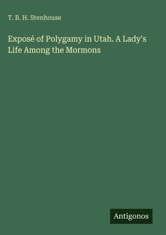 Cover Exposé of Polygamy in Utah. A Lady's Life Among the Mormons