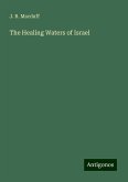 The Healing Waters of Israel The Healing Waters of Israel