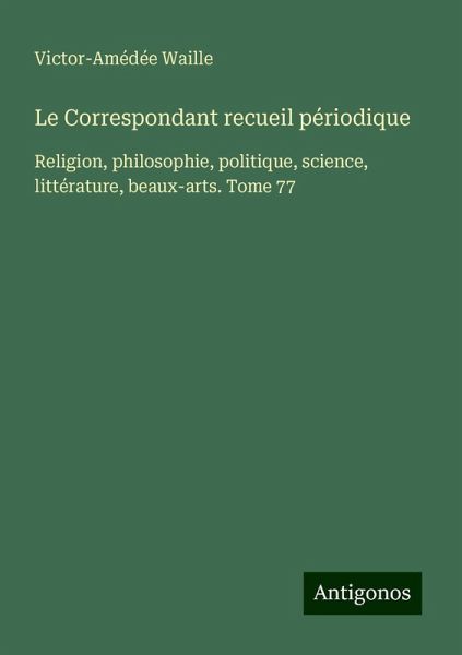Le Correspondant recueil périodique