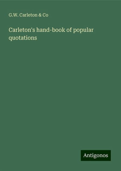 Carleton's hand-book of popular quotations