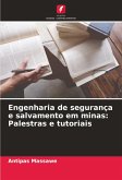 Engenharia de segurança e salvamento em minas: Palestras e tutoriais