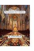 The Sacraments for Children