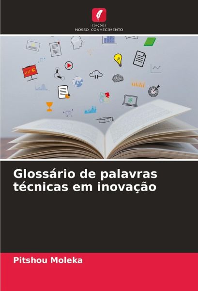 Glossário de palavras técnicas em inovação Glossário de palavras técnicas em inovação