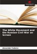 The White Movement and the Russian... - Bild 1