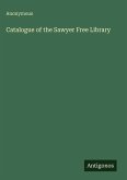 Catalogue of the Sawyer Free Library
