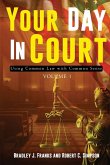 Your Day In Court Your Day In Court