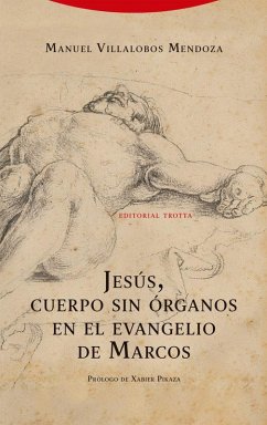 Cover Jesús, cuerpo sin órganos en el evangelio de Marcos