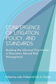 Convergence of Litigation Policy and Standards Convergence of Litigation Policy and Standards
