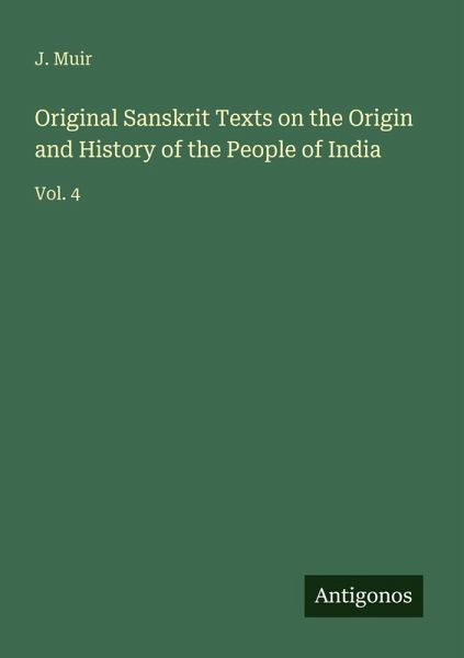 Original Sanskrit Texts on the Origin and History of the People of India